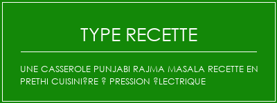 Une casserole Punjabi Rajma Masala Recette en Prethi Cuisinière à pression électrique Spécialité Recette Indienne Traditionnelle